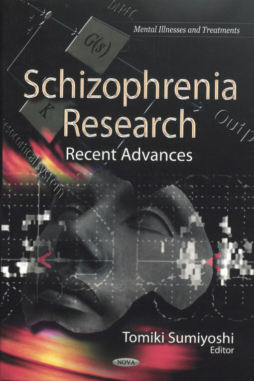 Schizophrenia research : recent advances