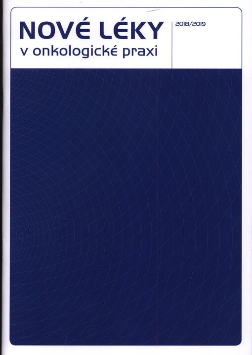 Nové léky v onkologické praxi