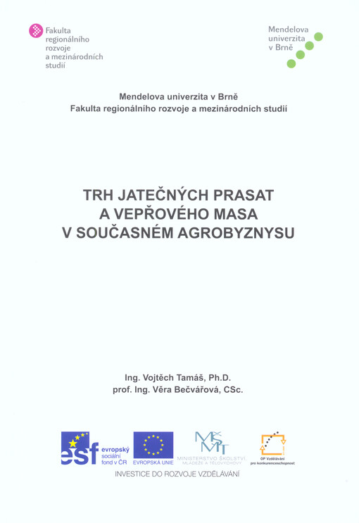 Trh jatečných prasat a vepřového masa v současném agrobyznysu