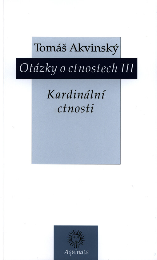 Otázky o ctnostech III