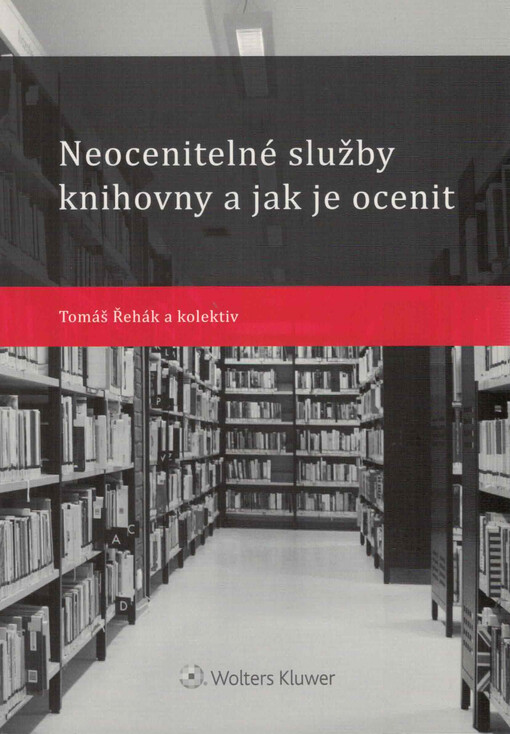 Neocenitelné služby knihovny a jak je ocenit