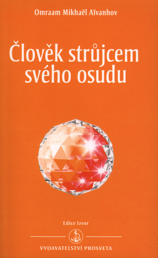 Člověk strůjcem svého osudu