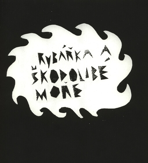 Rybářka a škodolibé moře