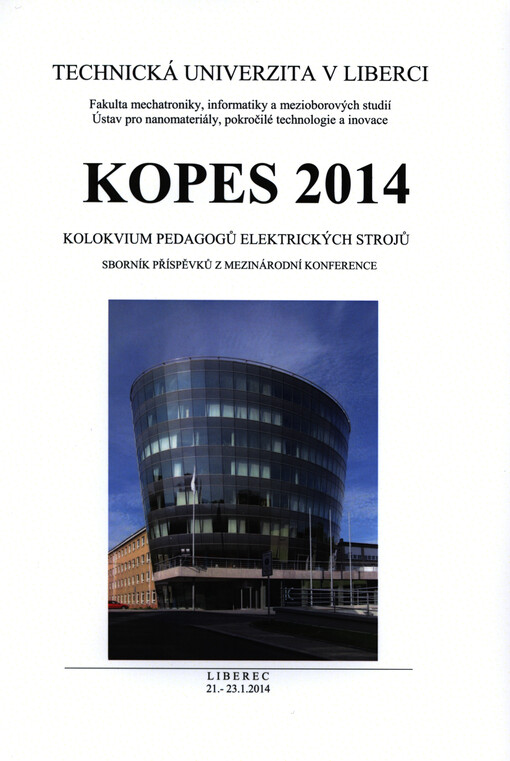 KOPES 2014 :kolokvium pedagogů elektrických strojů : sborník příspěvků z mezinárodní konference : Liberec, 21.-23.1.2014