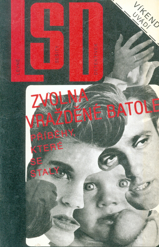 Zvolna vražděné batole :Příběhy, které se staly