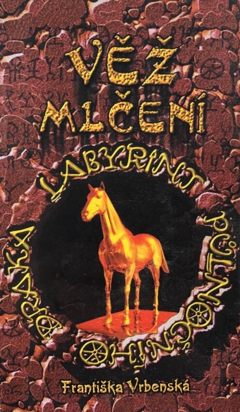 Labyrint půlnočního draka. Díl třetí, Věž mlčení