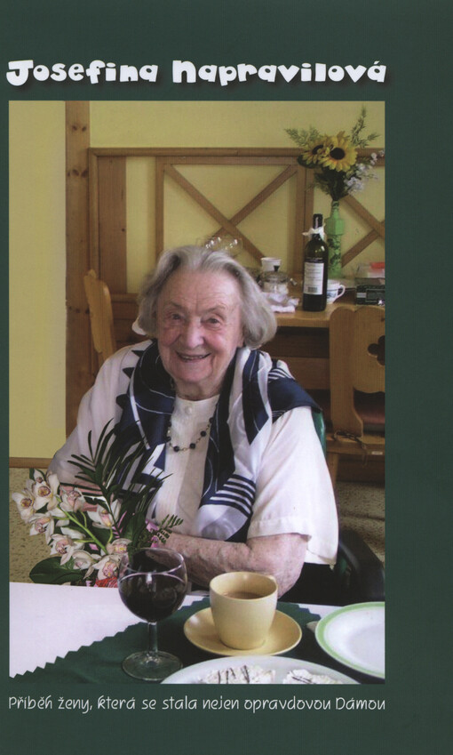 Josefina Napravilová :příběh ženy, která se stala nejen opravdovou dámou