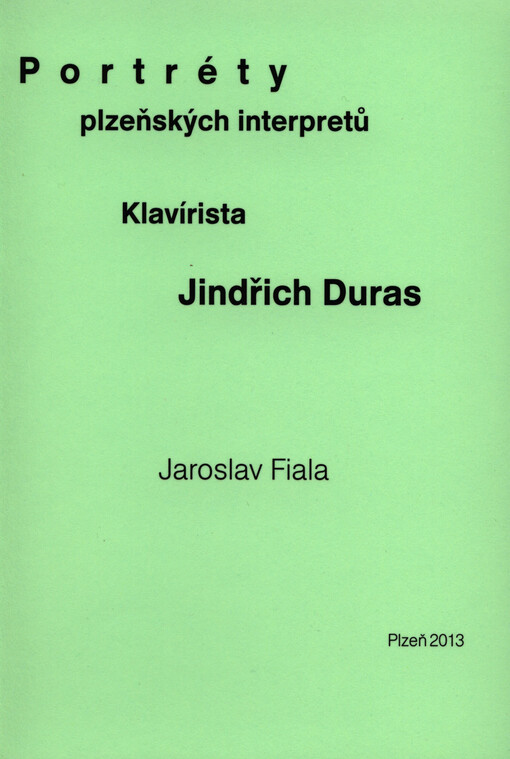 Portréty plzeňských interpretů.Klavírista Jindřich Duras