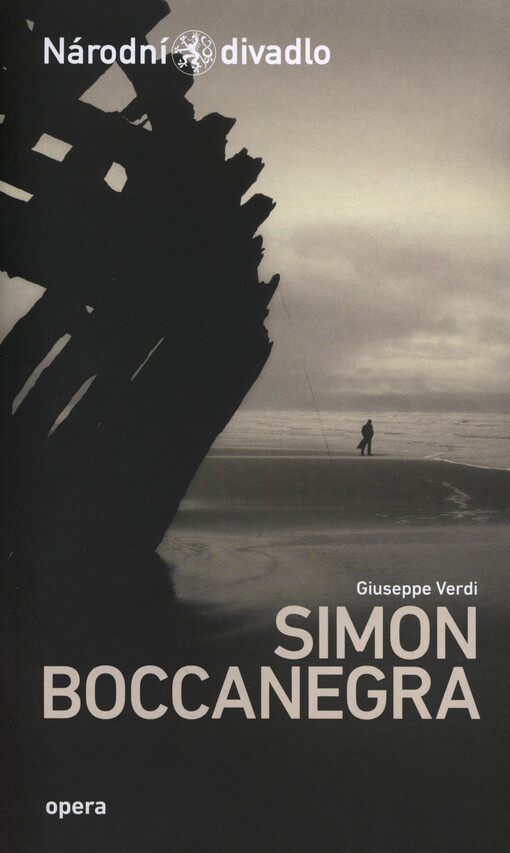 Giuseppe Verdi, Simon Boccanegra :[opera in a prologue and three acts : premieres 25 and 26 October 2013 at the National Theatre