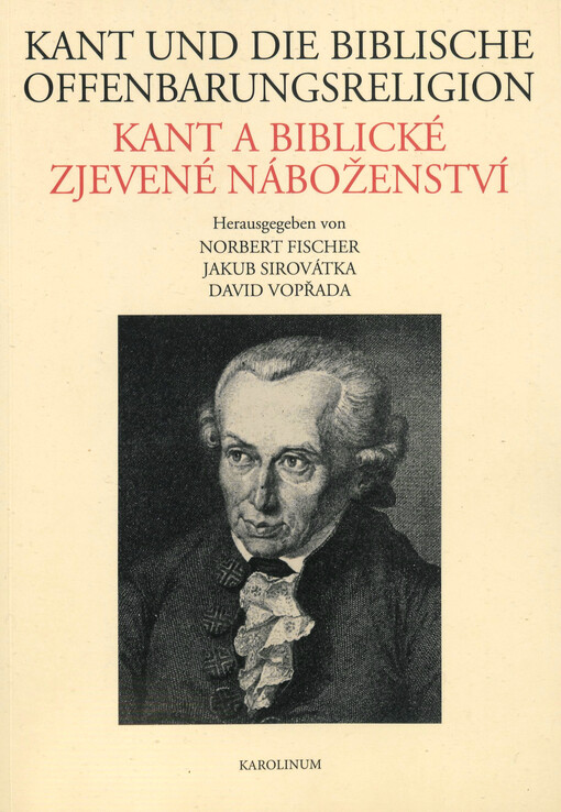 Kant und die biblische Offenbarungsreligion =Kant a biblické zjevené náboženství