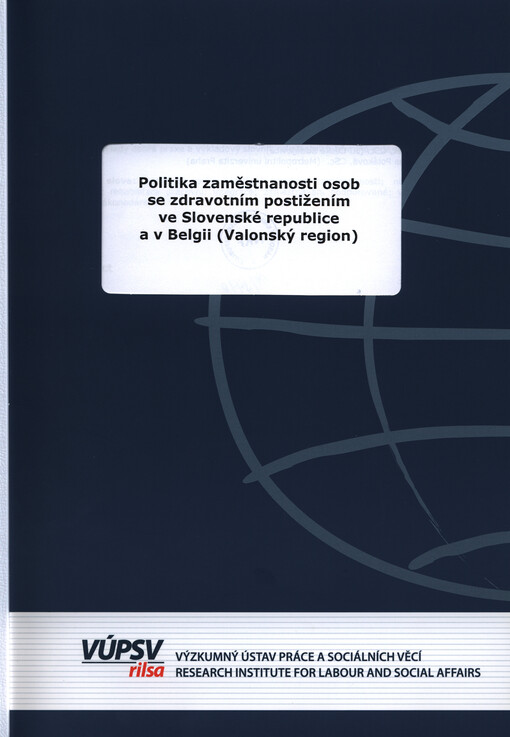 Politika zaměstnanosti osob se zdravotním postižením ve Slovenské republice a v Belgii (Valonský region)