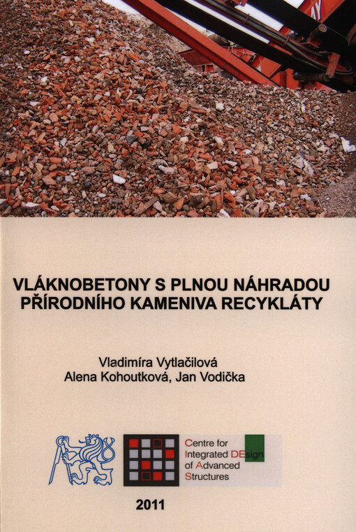 Vláknobetony s plnou náhradou přírodního kameniva recykláty