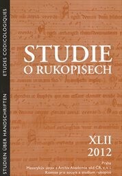 Studie o rukopisech =Studien über Handschriften = Etudes codicologiques.XLII, 2012