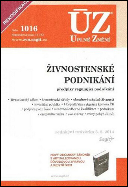 Živnostenské podnikání :předpisy regulující podnikání : redakční uzávěrka 3.2.2014