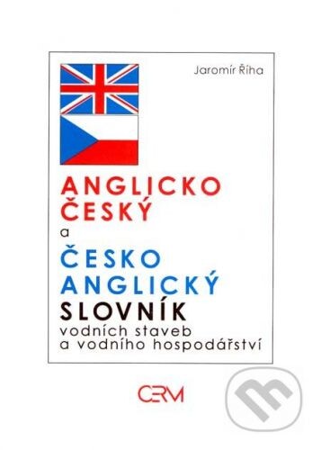 Anglicko-český a česko-anglický slovník vodních staveb a vodního hospodářství