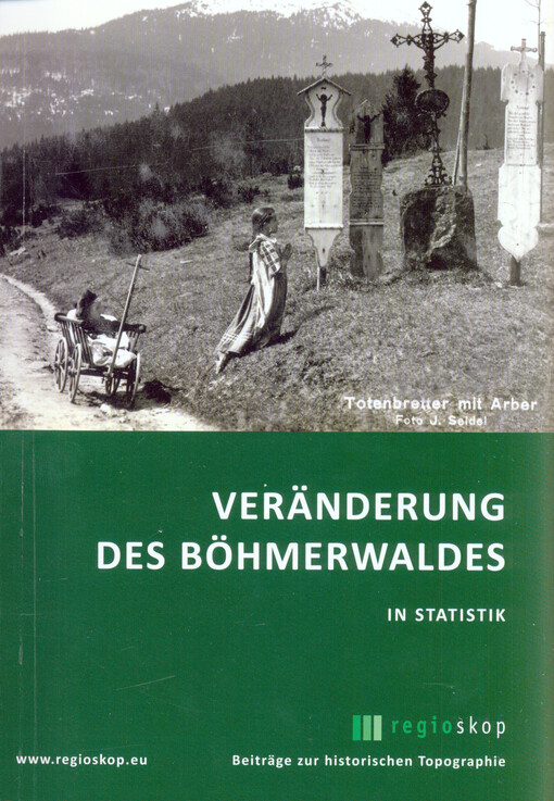 Veränderung des Böhmerwaldes :in Statistik