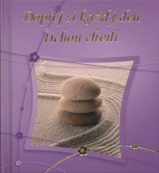 Dopřej si každý den tichou chvíli