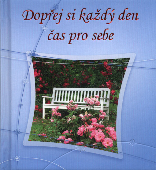 Dopřej si každý den čas pro sebe