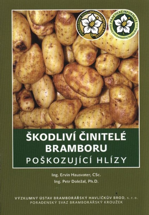 Škodliví činitelé bramboru poškozující hlízy
