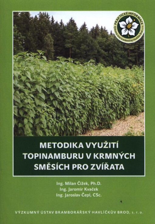 Metodika využití topinamburu v krmných směsích pro zvířata