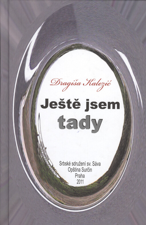 Ještě jsem tady - Dragiša Kalezić