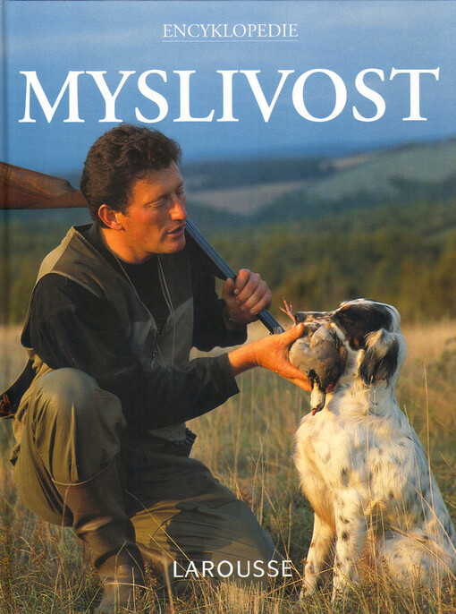 Myslivost: encyklopedie