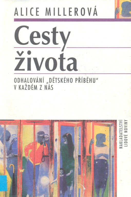 Cesty života : odhalování 