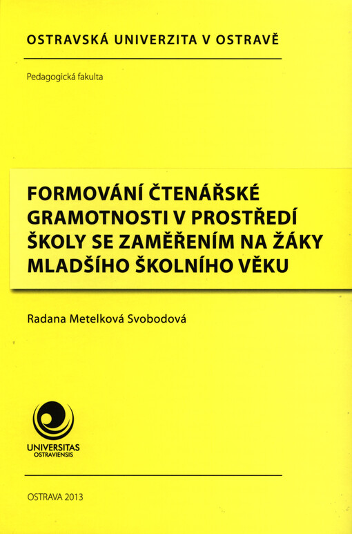 Formování čtenářské gramotnosti v prostředí školy se zaměřením na žáky mladšího školního věku