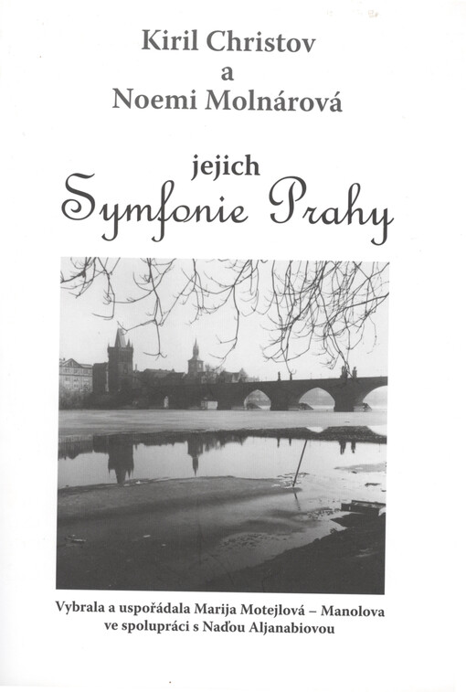 Kiril Christov a Noemi Molnárová - jejich Symfonie Prahy