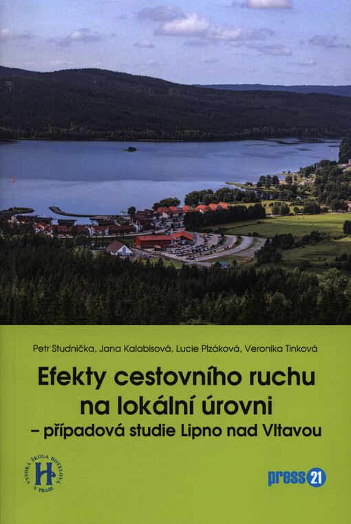 Efekty cestovního ruchu na lokální úrovni :případová studie Lipno nad Vltavou
