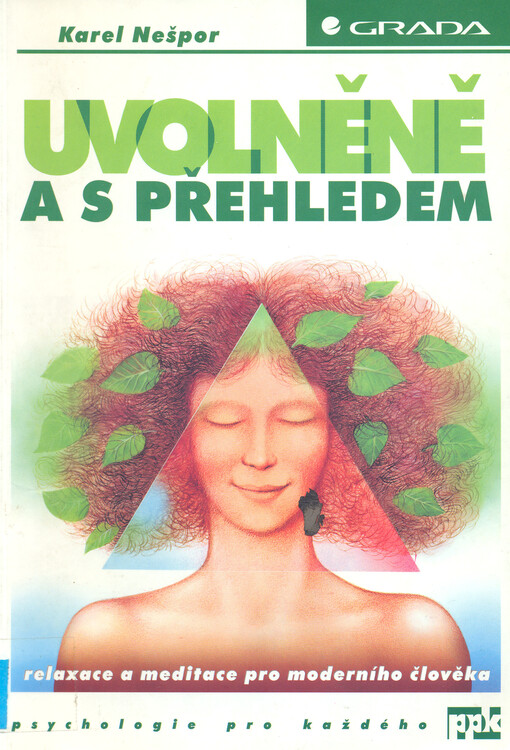 Uvolněně a s přehledem: relaxace a meditace pro moderního člověka