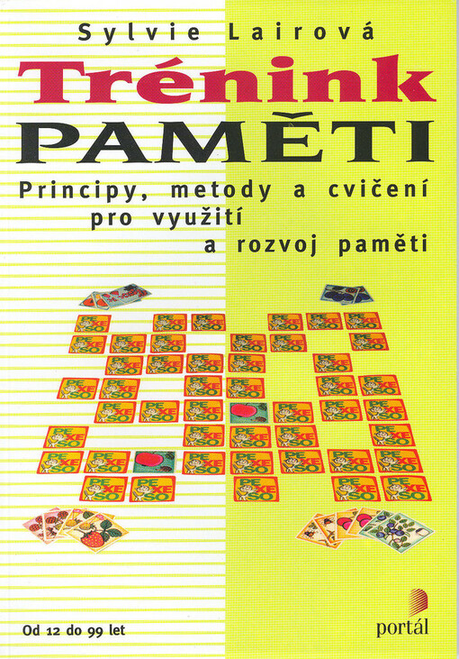 Trénink paměti: principy, metody a cvičení pro využití a rozvoj paměti