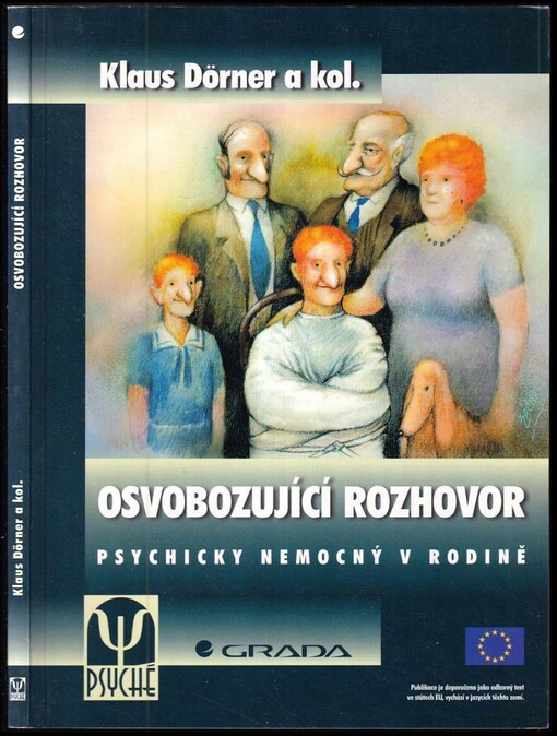 Osvobozující rozhovor: psychicky nemocný v rodině