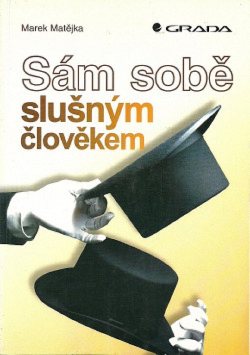 Sám sobě slušným člověkem