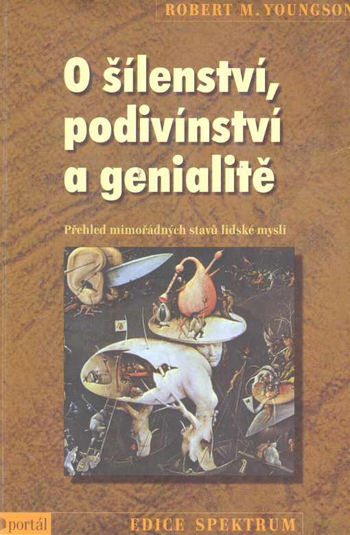 O šílenství, podivínství a genialitě.