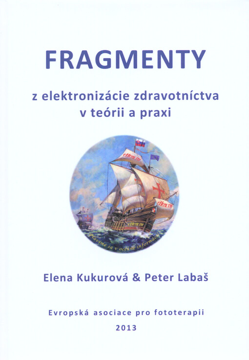 Fragmenty z elektronizácie zdravotníctva v teórii a praxi