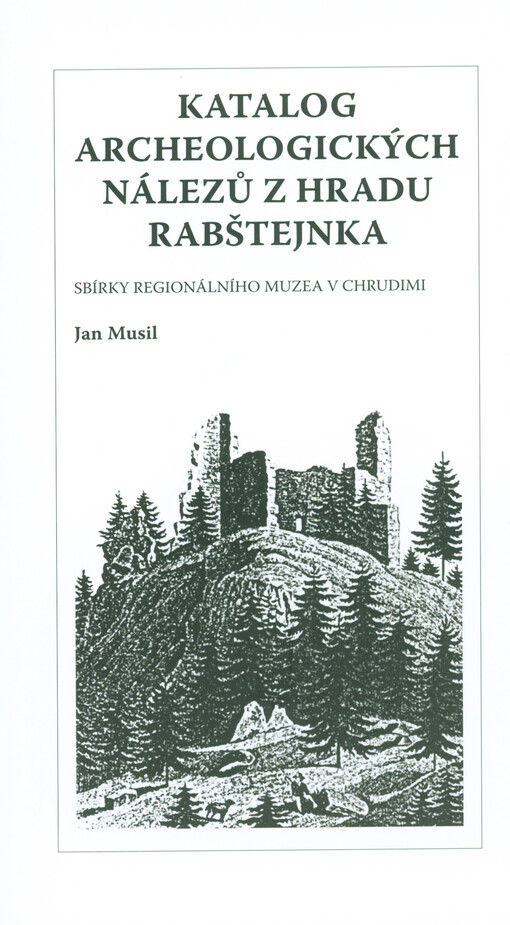 Katalog archeologických nálezů z hradu Rabštejnka