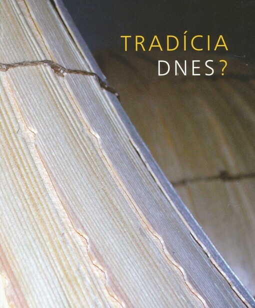 Tradícia dnes?