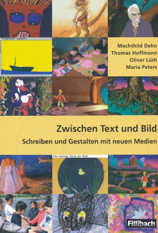 Zwischen Text und Bild :Schreiben und Gestalten mit neuen Medien