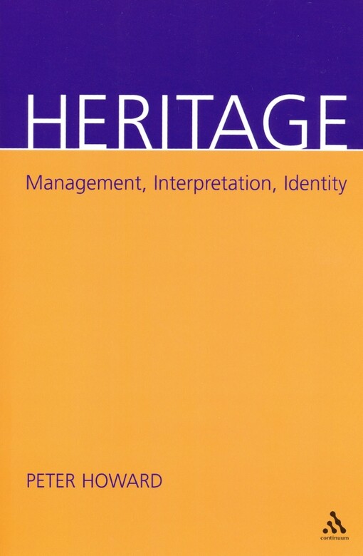 Heritage : management, interpretation, identity