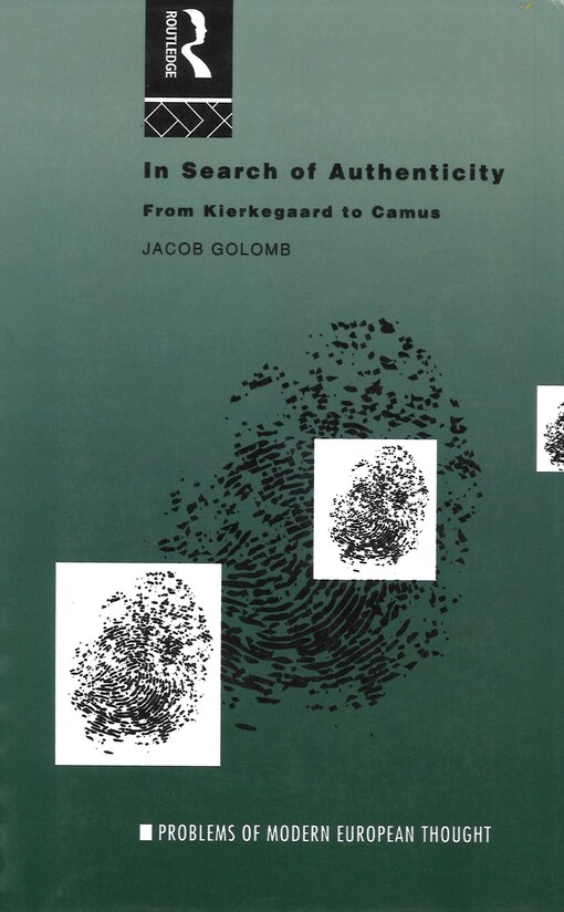 In search of authenticity :from Kierkegaard to Camus