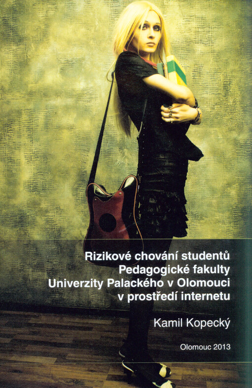 Rizikové chování studentů Pedagogické fakulty Univerzity Palackého v prostředí internetu