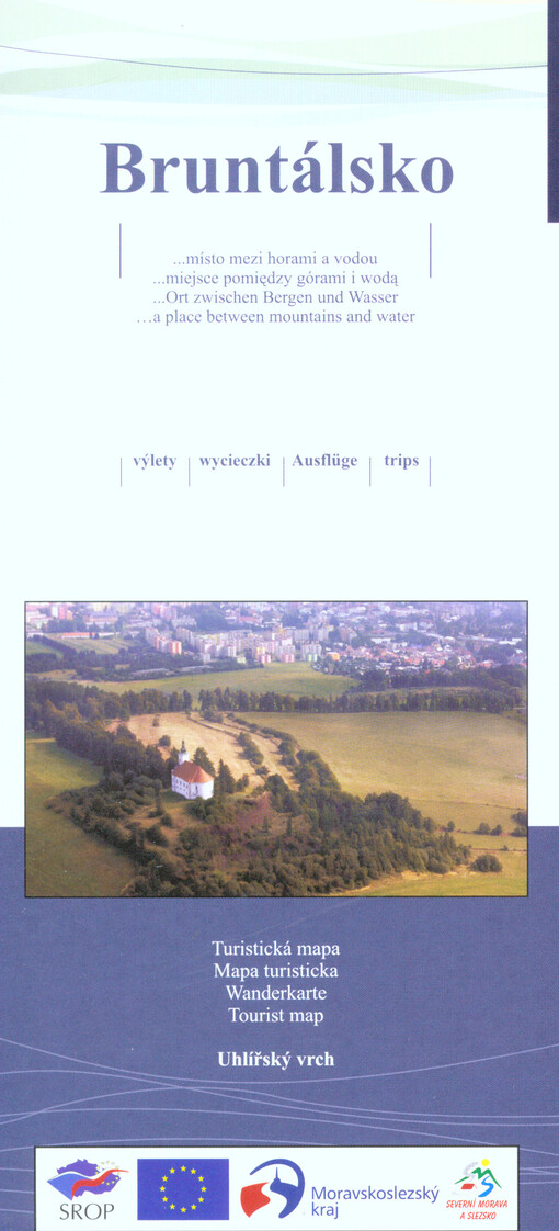 Bruntálsko--místo mezi horami a vodou : výlety = --miejsce pomiędzy górami i wodą : wycieczki = --Ort zwischen Bergen und Wasser : Ausflüge = --a place between mountains and water : trips : turistická mapa : Uhlířský vrch