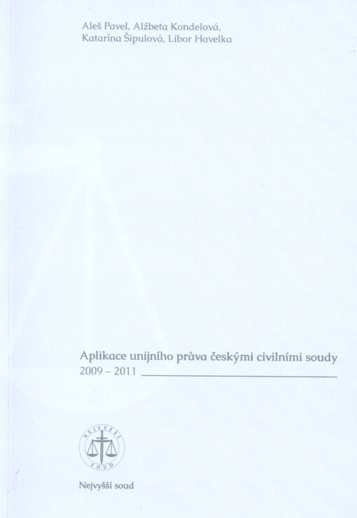 Aplikace unijního práva českými civilními soudy 2009-2011