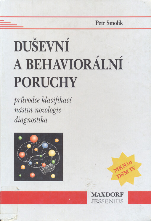 Duševní a behaviorální poruchy : průvodce klasifikací, nástin nozologie, diagnostika