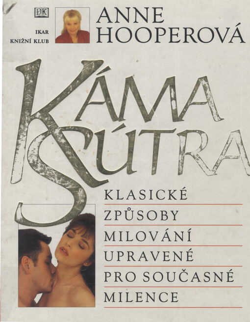 KámaSútra : klasické způsoby milování upravené pro současné milence