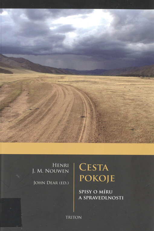 Cesta pokoje : spisy o míru a spravedlnosti