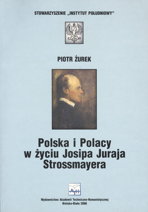 Polska i Polacy w życiu Josipa Juraja Strossmayera