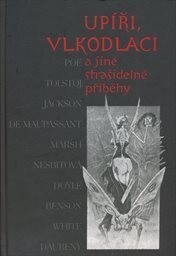 Upíři, vlkodlaci a jiné strašidelné příběhy