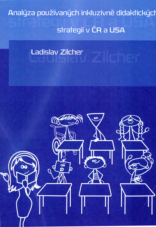 Analýza používaných inkluzivně didaktických strategií v ČR a USA